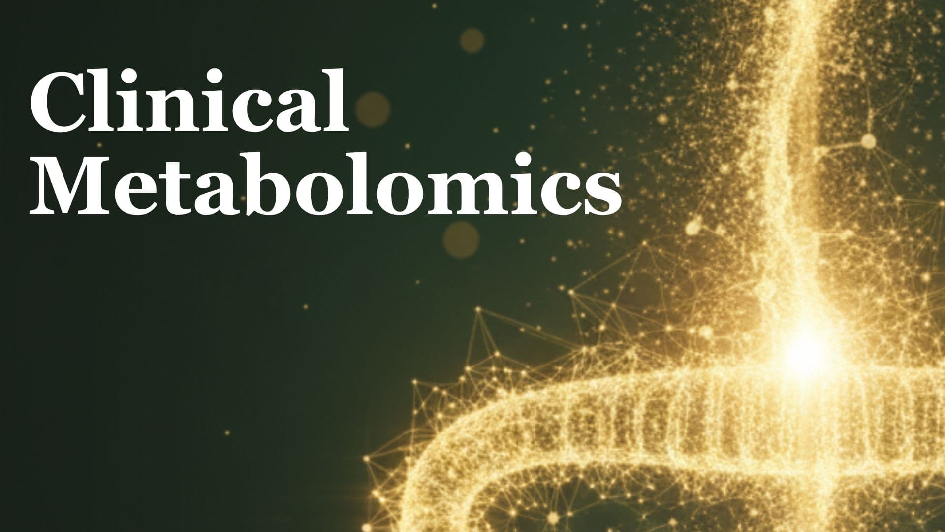 Clinical Metabolomics
